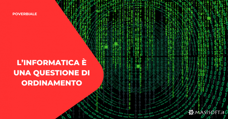 POVerbiale: L'informatica è una questione di ordinamento
